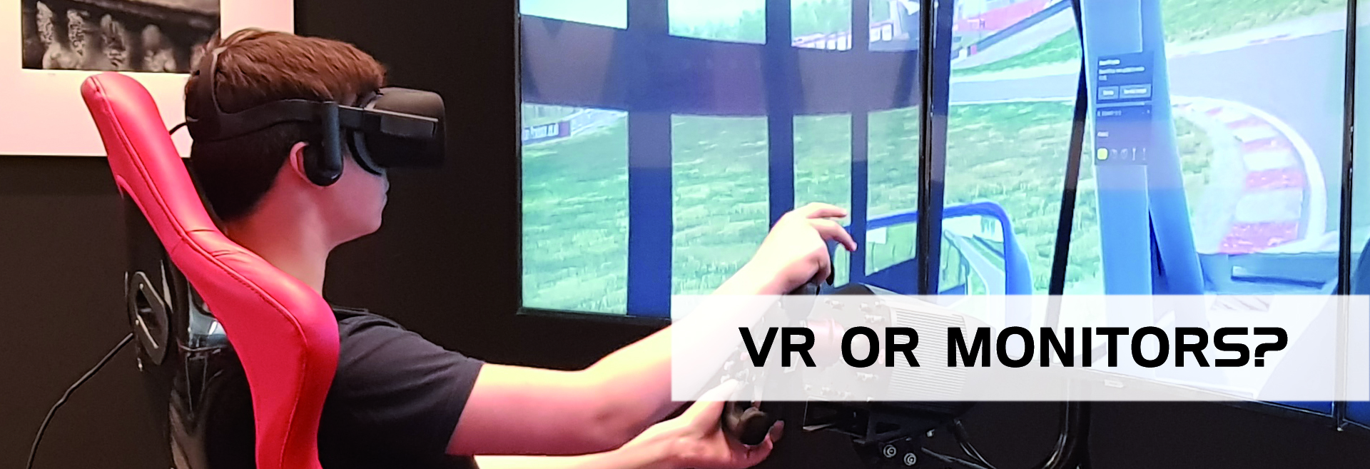 Monitor based or Virtual Reality Racing Simulators